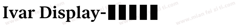 Ivar Display字体转换